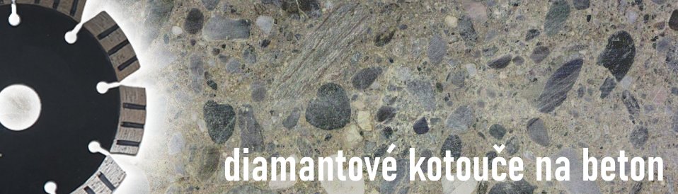 diamantové kotouče na řezání betonu