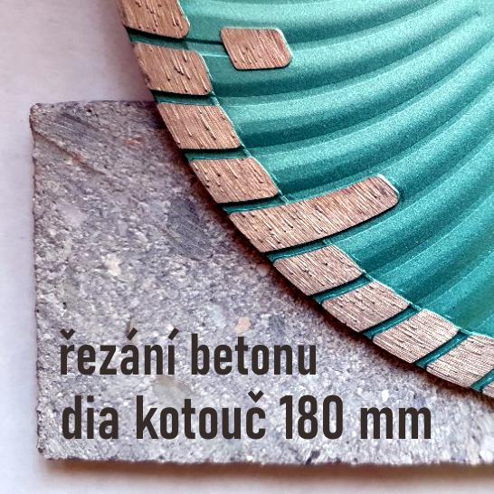 diamantové kotouče 180 mm pro řezání betonu